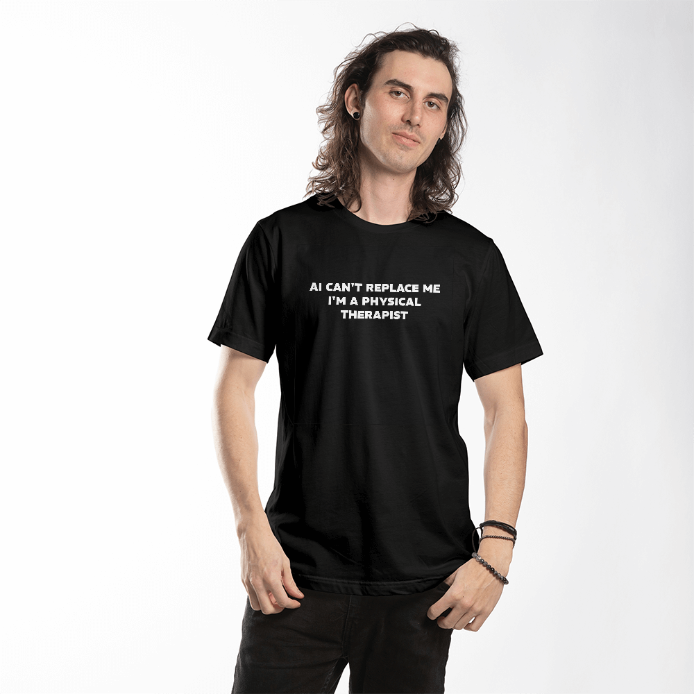 AI Can't Replace Me - I'm a Physical Therapist